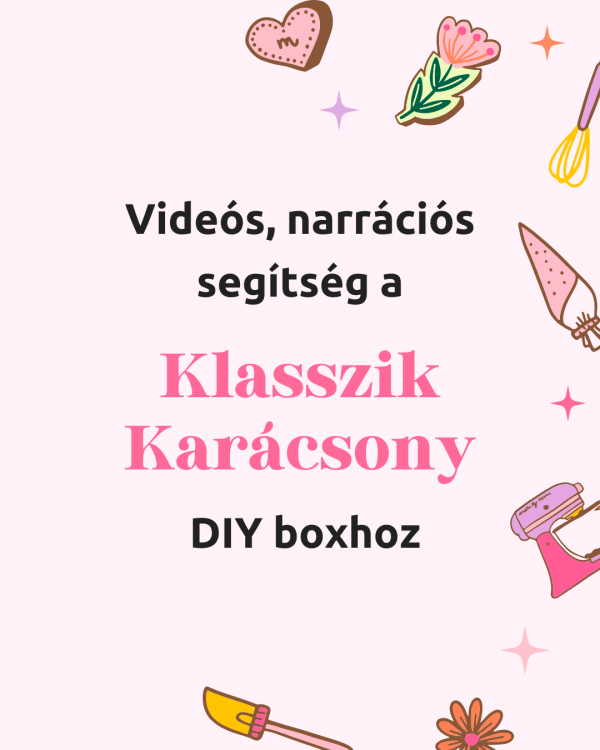Videós, narrációs segítség a Klasszik Karácsony DIY boxhoz