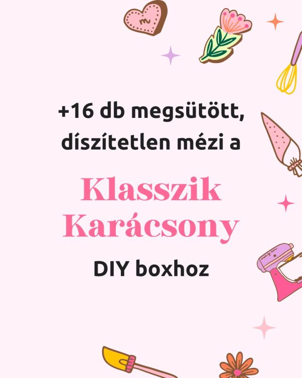 '+ 16 db díszítetlen, megsütött mézeskalács a Klasszik Karácsony DIY Boxhoz