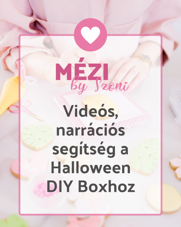 Narrációs, Videós Segítség a Halloween DIY Boxhoz